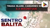 Magnitude 5.3 na lindol, tumama sa Camarines Norte
