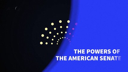 The powers of the American Senate