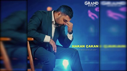 Hakan Çakan - Senin Bana Borcun Var