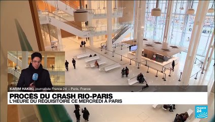 Procès du crash Rio-Paris : l'heure du réquisitoire ce mercredi