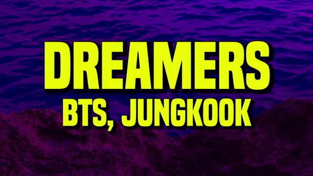 BTS, Jungkook - Dreamers [Music from the FIFA World Cup Qatar 2022] (Lyrics)