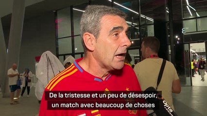 Espagne - Les fans de la Roja dépités : "De la tristesse et du désespoir"