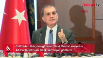 Kılıçdaroğlu'nun 'Gazi Meclis' sözlerine Çelik'ten sert tepki: Tam bir basiretsizlik