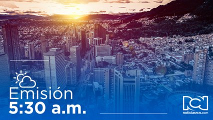 Emisión Noticias RCN 5:30 a. m. / miércoles 7 de diciembre de 2022
