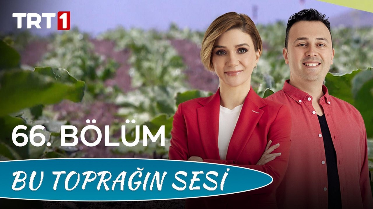 Bu Toprağın Sesi 66. Bölüm - Dünya Toprak Günü ve FAO'nun Kırsal Kalkınma Konusundaki Çalışmaları