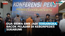 Dua Siswa SMK Jadi Tersangka, Bacok Pelajar di Kebonpedes Sukabumi