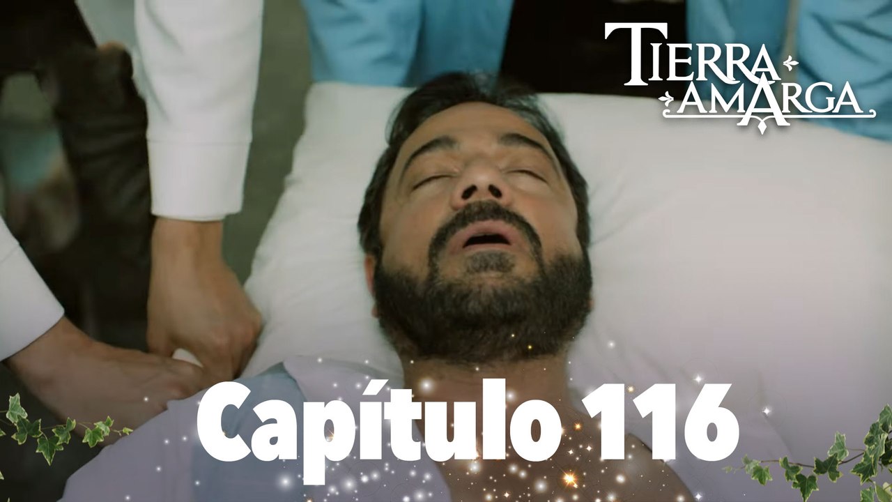 Tierra Amarga - Capítulo 116