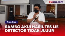 Ferdy Sambo Ngaku kepada Hakim Pernah Dites Alat Pendeteksi Kebohongan dan Hasilnya Tidak Jujur