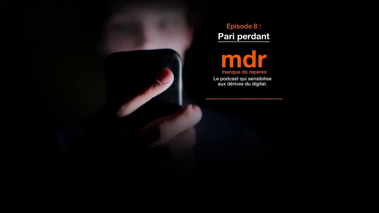 Podcast "mdr - manque de repères" - Episode 8 : pari perdant - Orange