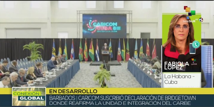 Conexión Global 07-12: Líderes de Caricom ratifican la unidad e integración regional