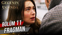 Gecenin Ucunda - Episode 11 (EngSub)