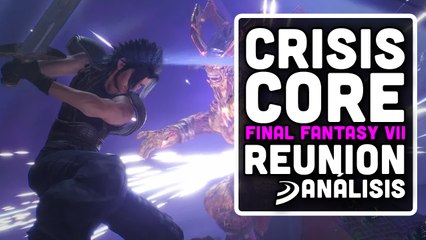 El REMAKE de un RPG de ACCIÓN increíble: ANALISIS de CRISIS CORE –FINAL FANTASY VII – REUNION