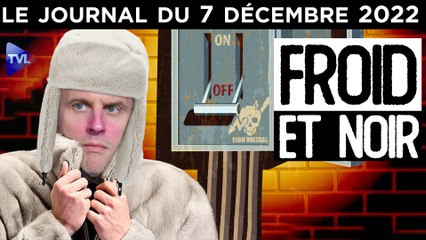 Macron, la pénurie et la banqueroute - JT du mercredi 7 décembre 2022