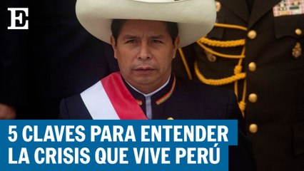 5 claves de la crisis política que atraviesa Pedro Castillo