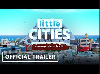 Little Cities: Snowy Islands DLC | Official Gameplay Trailer   Upload VR Showcase
