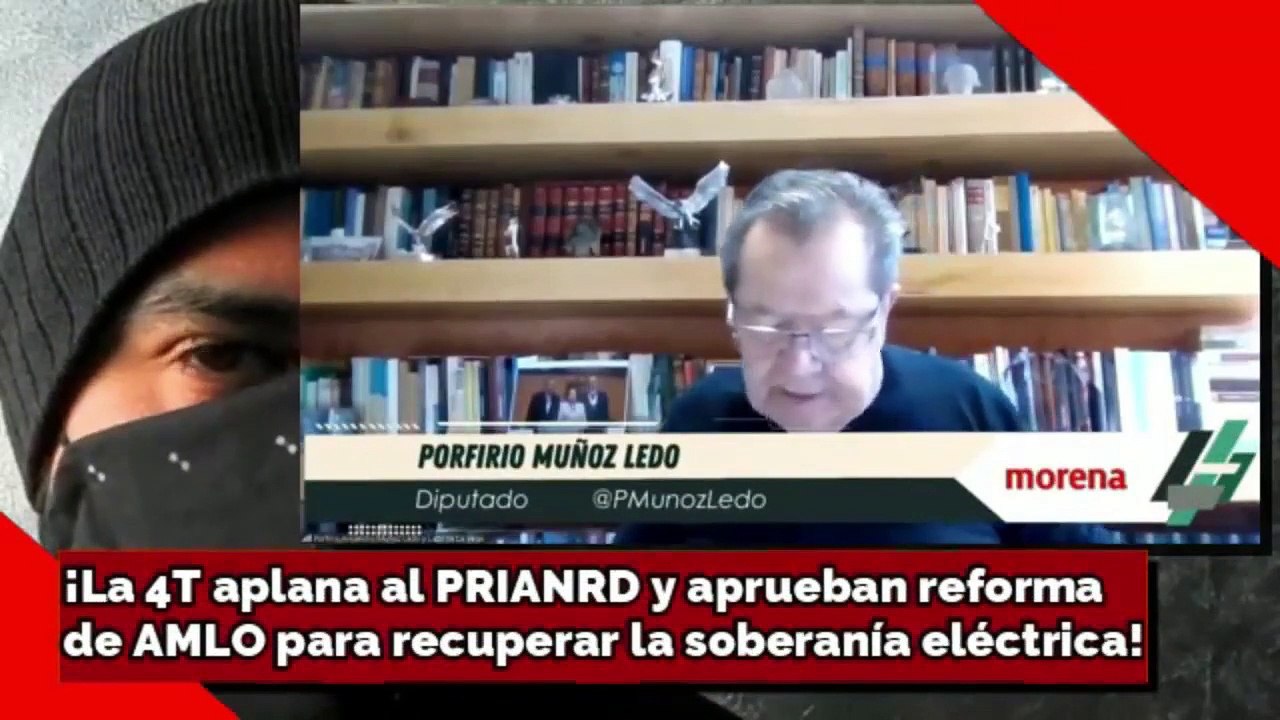 ¡La 4T Aplanó Al Prianrd Y Aprobó La Reforma De Amlo Para Recuperar La Soberanía Eléctrica!