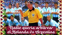 Arturo Brizio y el Argentina vs Holanda del 98 que nadie quería arbitrar