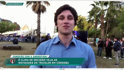 Veja as últimas informações do São Paulo direto da Argentina