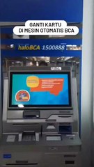 GANTI KARTU ATM DI MESIN ATM TANPA RIBET