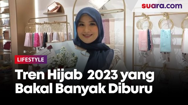 Jelang Akhir Tahun, Ini Tren Hijab 2023 yang Bakal Banyak Diburu
