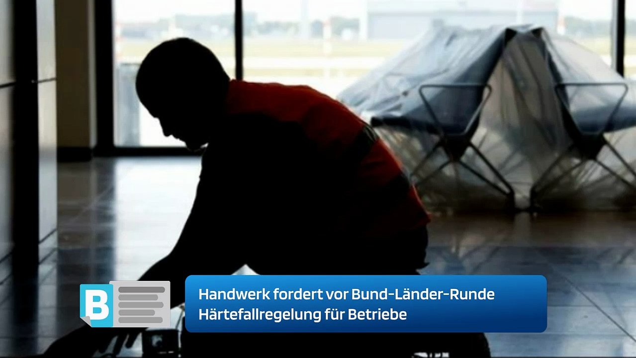 Handwerk fordert vor Bund-Länder-Runde Härtefallregelung für Betriebe