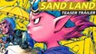 Sand Land - Teaser tráiler