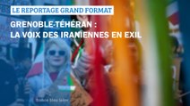 GRAND FORMAT - Grenoble-Téhéran : la voix des Iraniennes en exil
