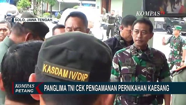 Panglima TNI dan Kapolri Cek Pengamanan Pernikahan Putra Bungsu Presiden Jokowi, Kaesang Pangarep