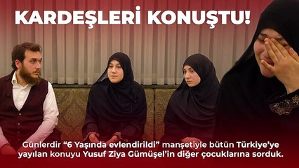 6 yaşında evlendirilen kız çocuğunun "kardeşleri" olduğu öne sürülen kişiler konuştu