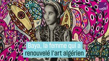 Baya, la femme qui a bouleversé l'art algérien