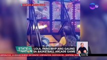 Lola, pang-MVP ang galing sa basketball arcade game | SONA
