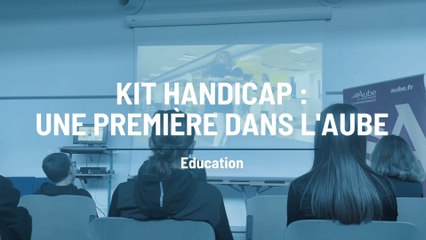 Lancement kit Handicaps pour la première fois dans l'Aube