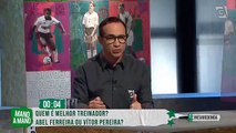 Mano a mano! Celso Cardoso e Paulo Sérgio debatem sobre Abel Ferreira e Vítor Pereira