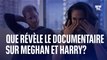 Tabloïds, racisme, famille royale: que révèle le documentaire Netflix sur Meghan et Harry?