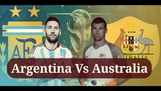 Argentina vs Australia Match Highlights || Fifa World Cup 2022