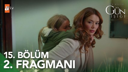 Bir Küçük Gün Işığı 15. Bölüm 2. Fragmanı | ''Bu işin sonu iyi bitmeyecek"  @atvturkiye ​