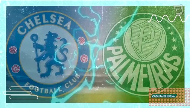 Gazeta Esportiva escolhe 'Quem é Melhor' entre Palmeiras e Chelsea