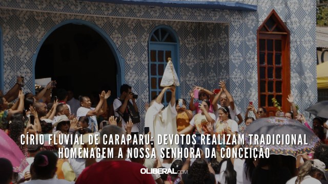 Círio Fluvial de Caraparu: devotos realizam tradicional homenagem a Nossa Senhora da Conceição