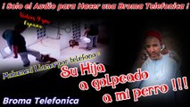 Audio para hacer Bromas Telefonicas - Un Moro llama por telefono : Tu Hija ha pegado a mi perro !!
