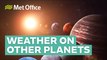 Weather on other planets