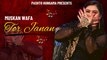 Tor Janan | Pashto Song | Muskan Wafa Official Song