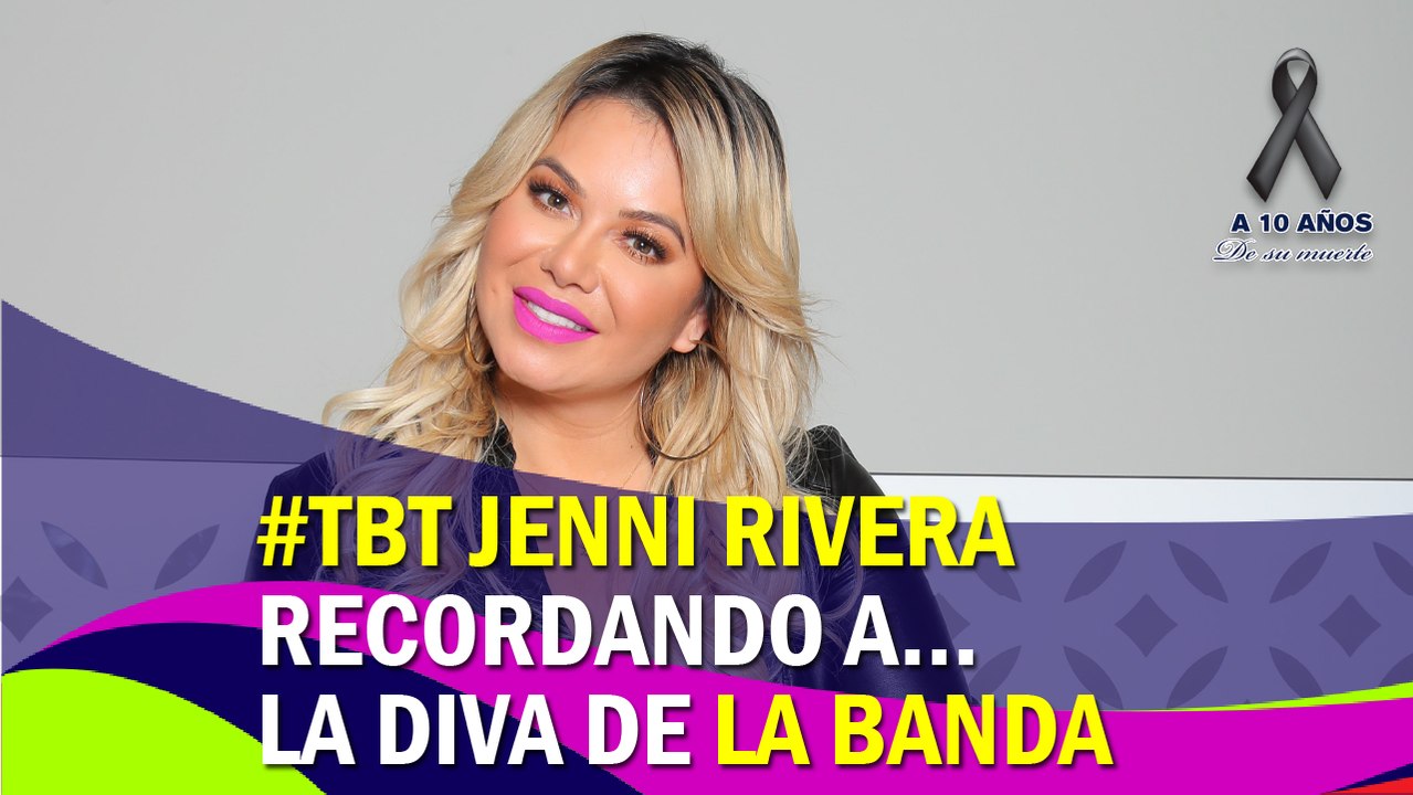 RECORDANDO A JENNI RIVERA