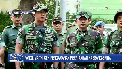 Panglima TNI Jenderal Andika Cek Pengamanan di Tiga Lokasi Resepsi Pernikahan Kaesang di Solo