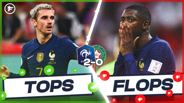 Les Tops et Flops de France-Maroc (2-0)