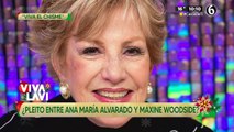 Maxine Woodside y Ana María Alvarado, ¿de pleito?