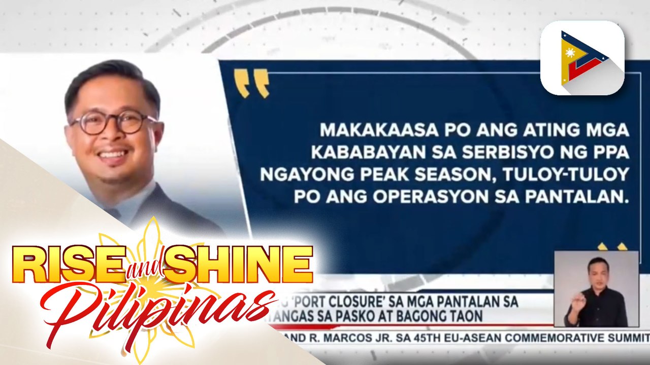 PPA, tiniyak na walang ‘port closure’ sa mga pantalan sa Maynila at Batangas sa pasko at bagong taon