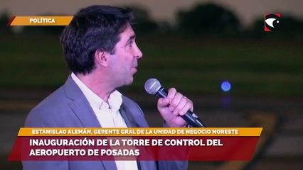 Inauguración de la torre de control del aeropuerto de Posadas