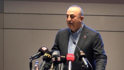 DIŞİŞLERİ BAKANI ÇAVUŞOĞLU AVRUPA'NIN TÜRKİYE'YE İHTİYACI VAR