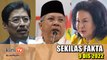 SPRM siasat dana RM92.5 bilion, Annuar dipecat Umno!, Jumpa Zahid hanya 10 minit | SEKILAS FAKTA