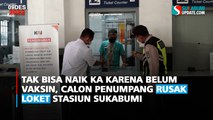 Tak Bisa Naik KA karena Belum Vaksin, Calon Penumpang Rusak Loket Stasiun Sukabumi